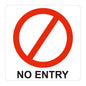 SIGN SYMBOLIC 150*150mm - NO ENTRY